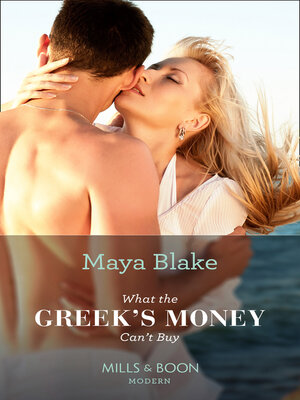 cover image of What the Greek's Money Can't Buy